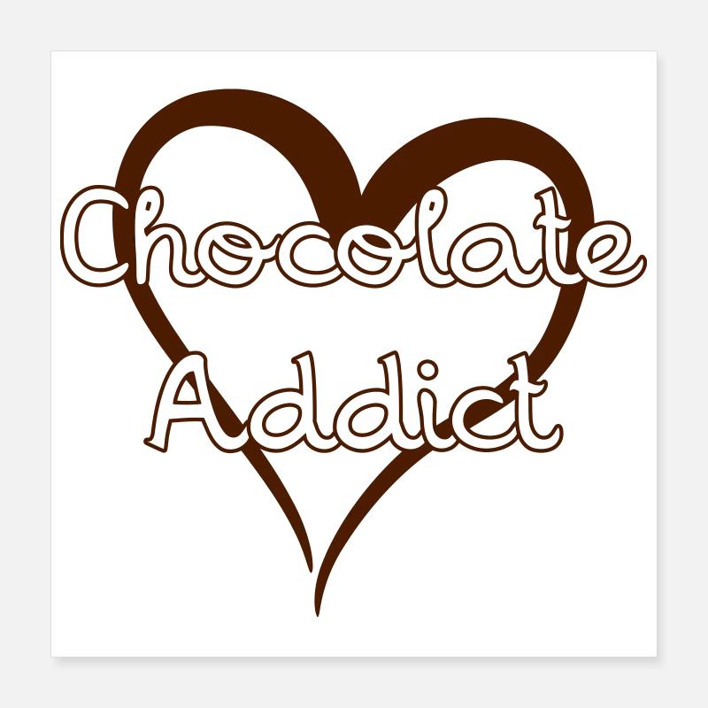 Chocolate Addict Poster 40 x 40 cm