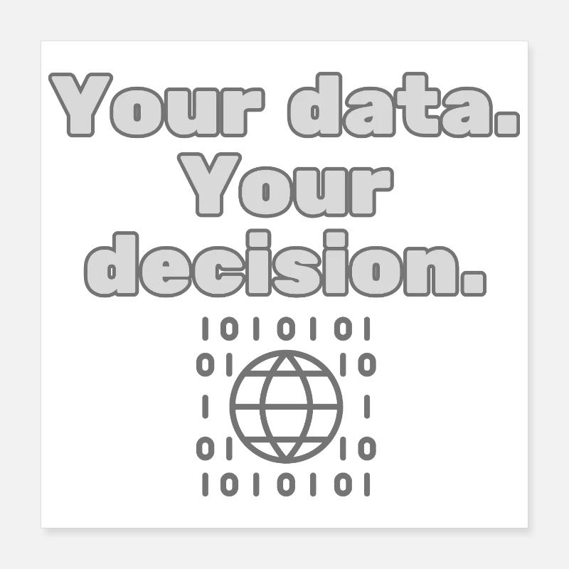 Vos données. Votre décision - Déclaration de confidentialité Poster 40 x 40 cm