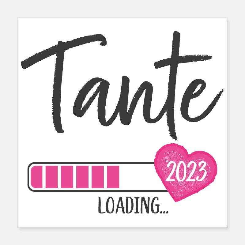 Tante Loading 2023 Herz Nichte Mädchen Poster 40x40 cm