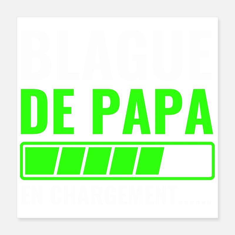 Papas Witz wird geladen Poster 40x40 cm