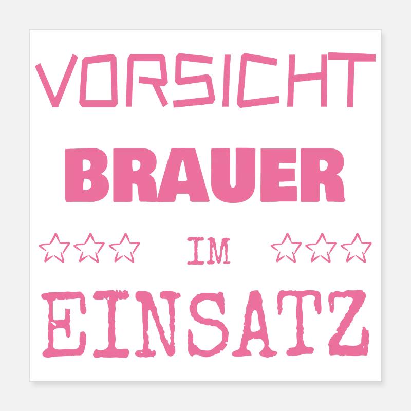 Brauer als Berufung Poster 40x40 cm