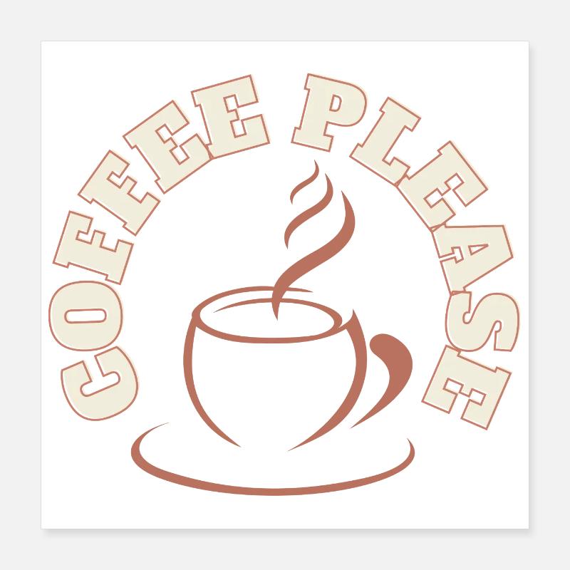 Kaffee bitte rundes Logo Poster 40x40 cm
