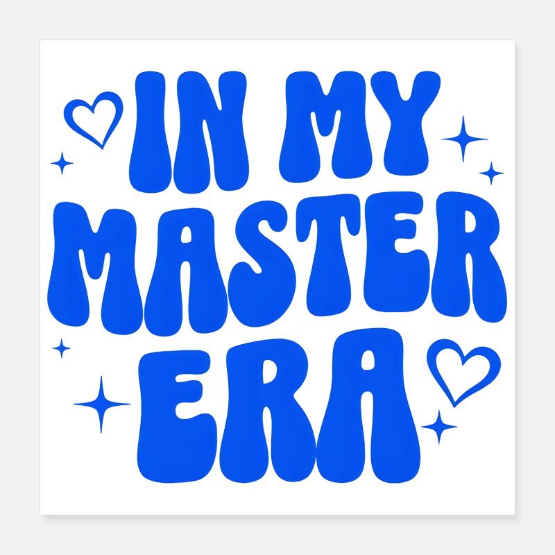 Master's Degree Gift Study University Graduate Poster 16" x 16" (40x40 cm)