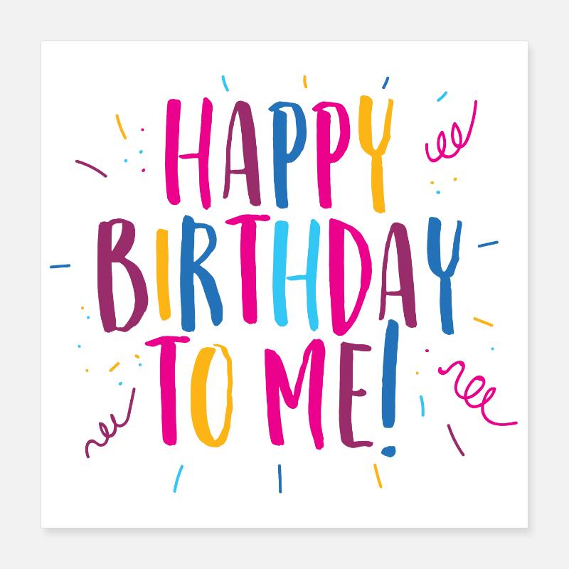 Félicitations pour mon anniversaire! Poster 40 x 40 cm