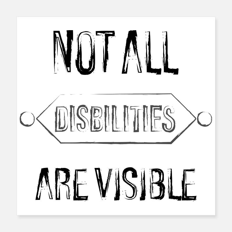 not all disabilities. Poster 40 x 40 cm