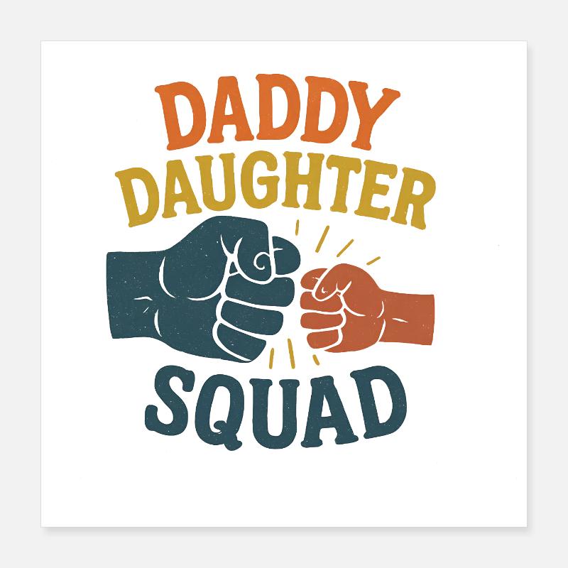 Daddy Daughter Squad Matching Vater Tochter Poster 40x40 cm