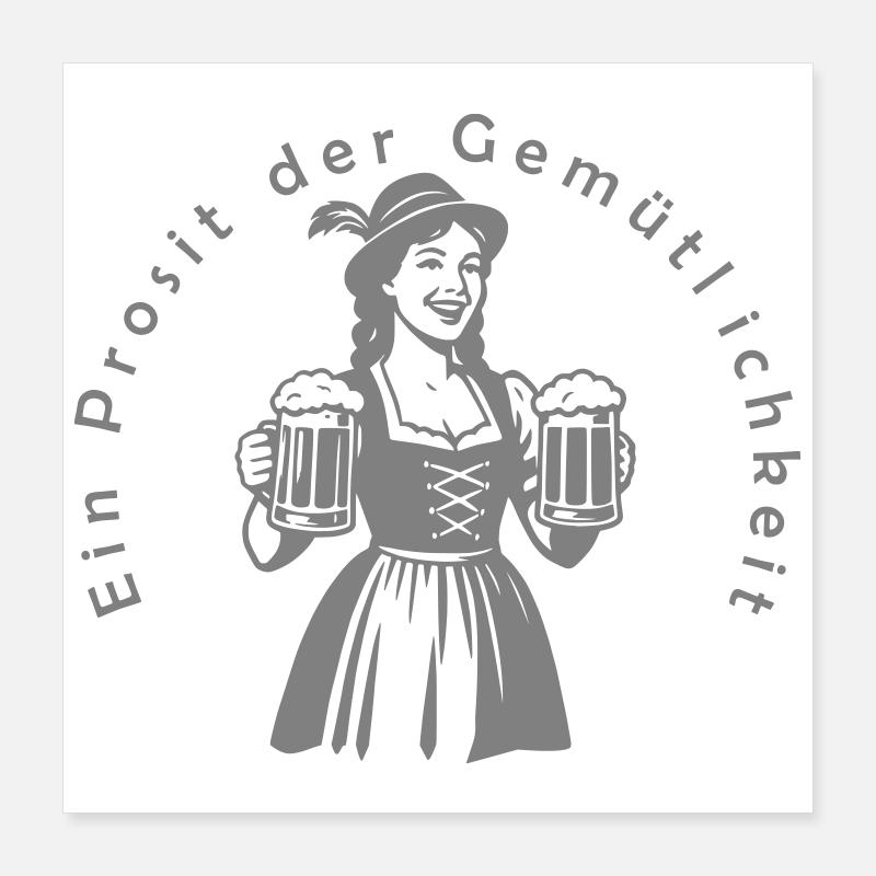 Ein Prosit der Gemütlichkeit Poster 40 x 40 cm