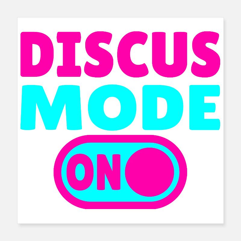 Discus Mode ON - Discus Thrower Poster 16" x 16" (40x40 cm)