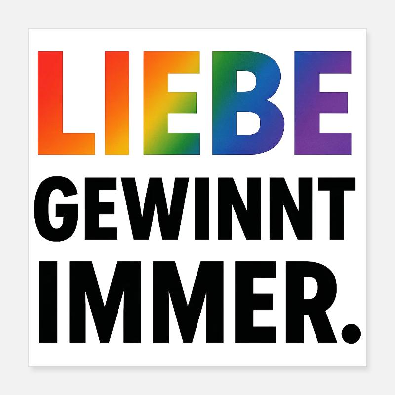 Regenbogen Spruch Liebe Gewinnt Immer Poster 40x40 cm