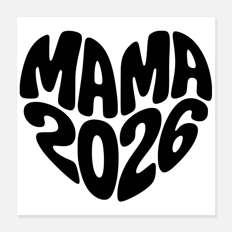 Mama 2026 Poster 40x40 cm