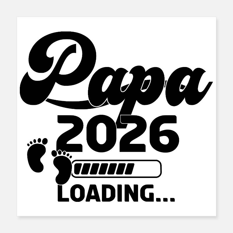 Papa 2026 Loading Poster 40x40 cm