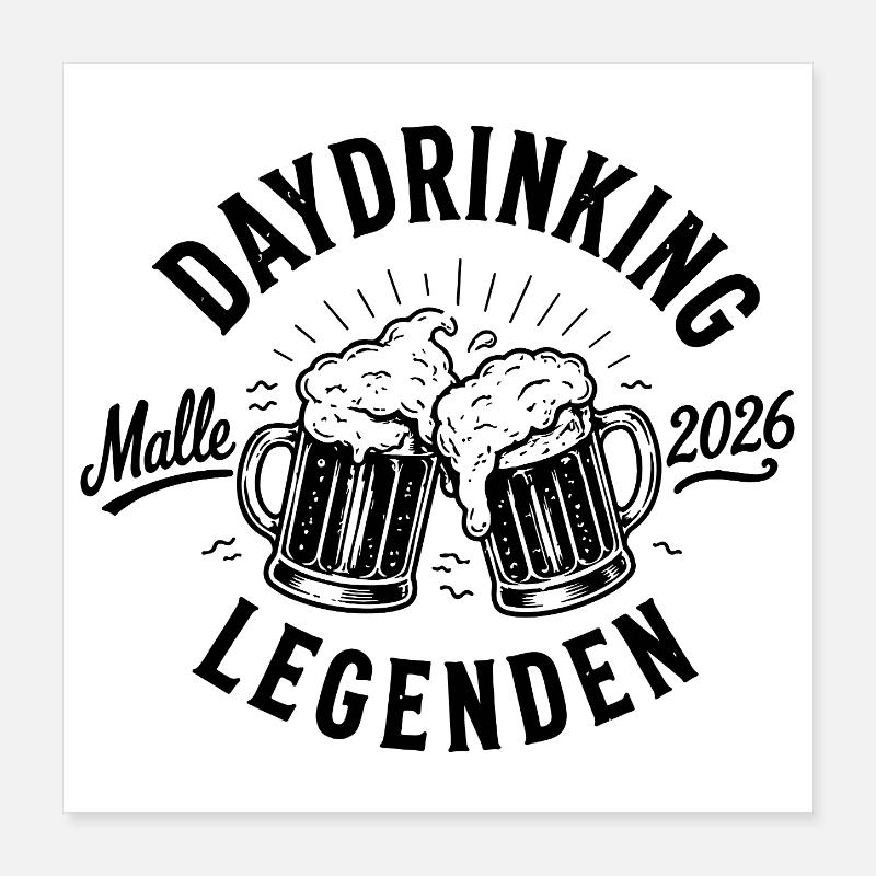Malle 2026 Daydrinking Legends Mallorca 2026 Poster 40 x 40 cm