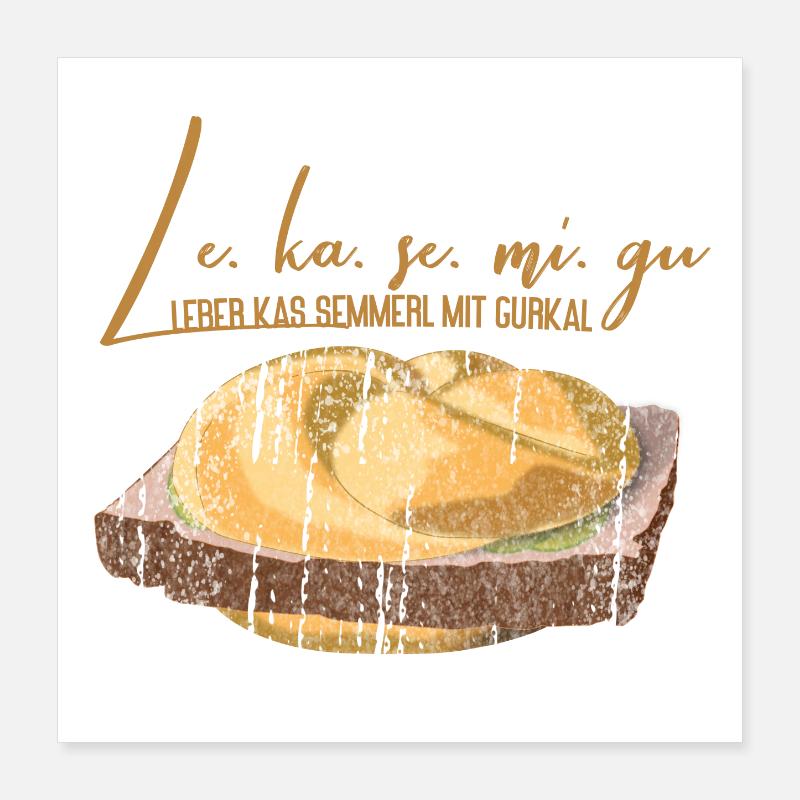 Leberkäs Semmerl avec cornichons – dialecte Poster 40 x 40 cm