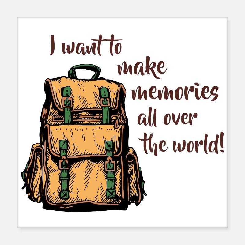 Ich möchte Erinnerungen schaffen Poster 40x40 cm