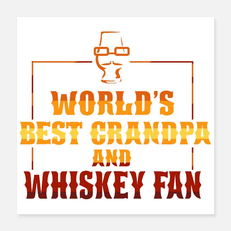 Whiskey Saying Whiskey Drinker Whiskey Lovers Poster 40 x 40 cm
