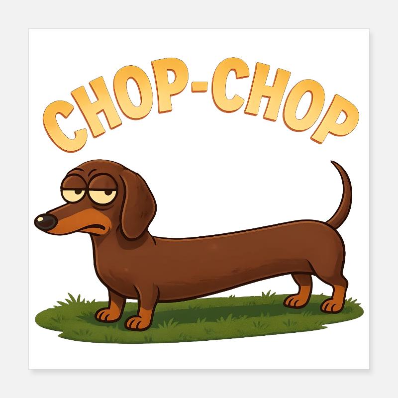 Dessin animé Dachshund Chop-Chop Poster 40 x 40 cm