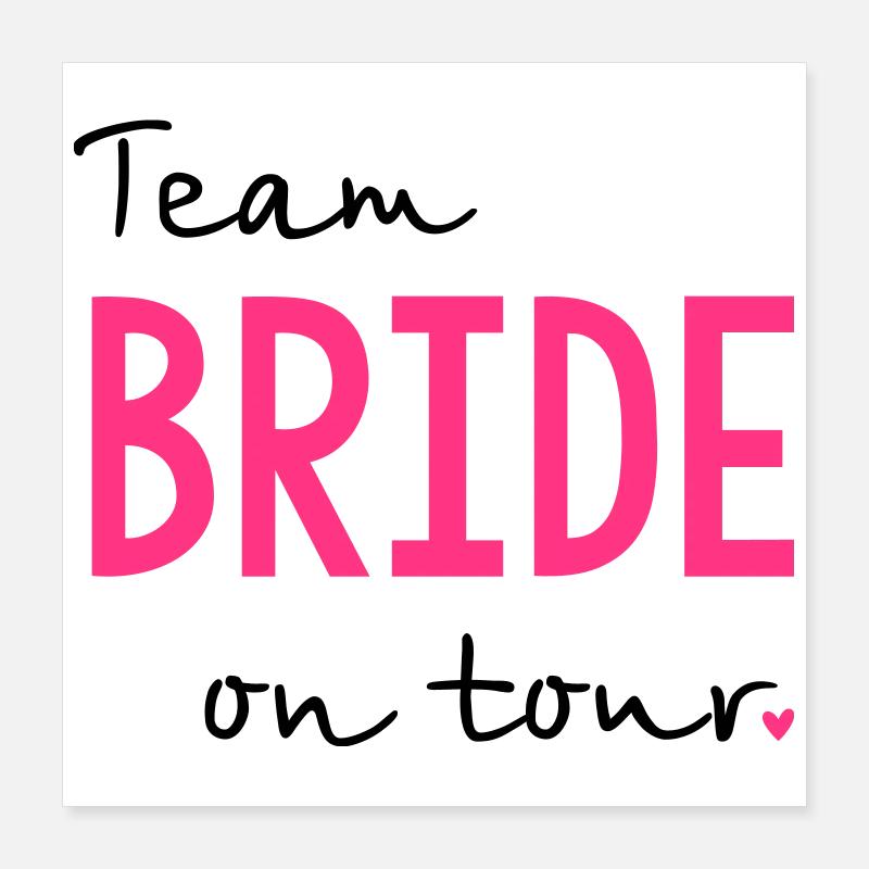Team Bride on Tour Junggesellinnenabschied Poster 40x40 cm