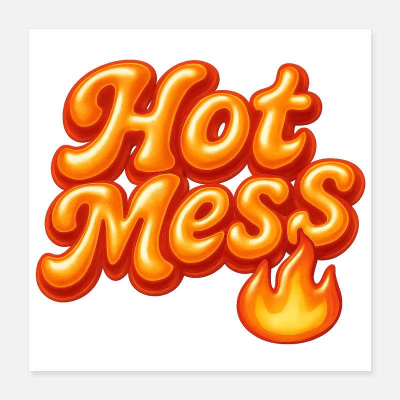 hot mess / y2k statement design Poster 40x40 cm