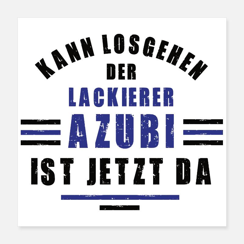 Trainee varnisher apprenticeship Painter Paint shop training Poster 16" x 16" (40x40 cm)