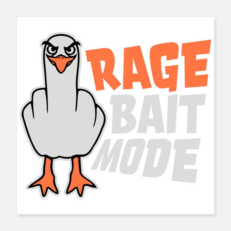 Rage Bait Mode Möwe Vogel Böse Lustig Provokation Poster 40x40 cm