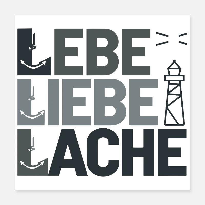  Lebe Liebe Lache Maritim Anker Und Leuchtturm Poster 40x40 cm