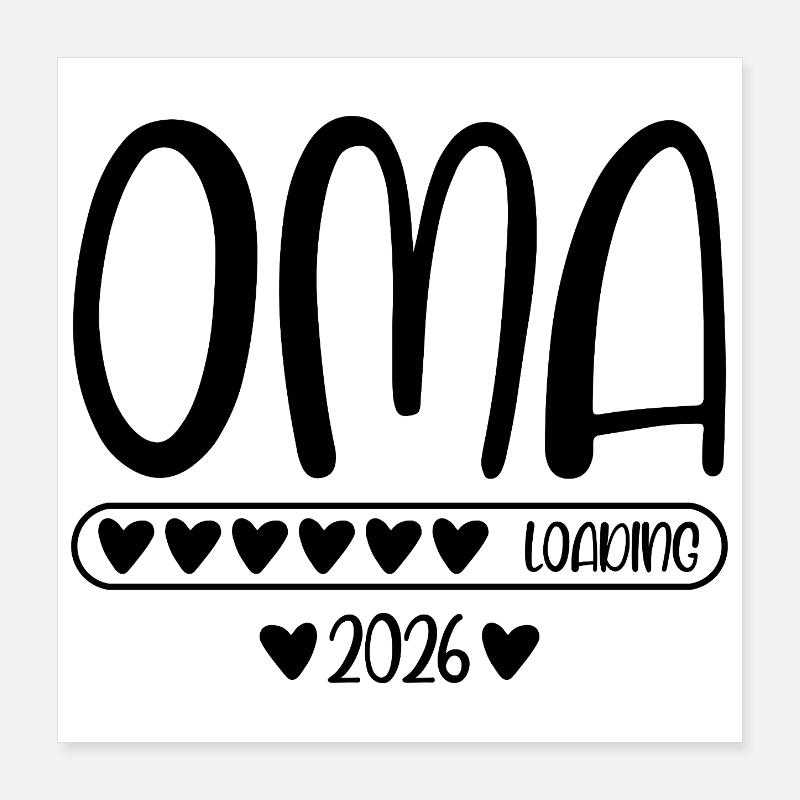 Oma 2026 loading Poster 40x40 cm