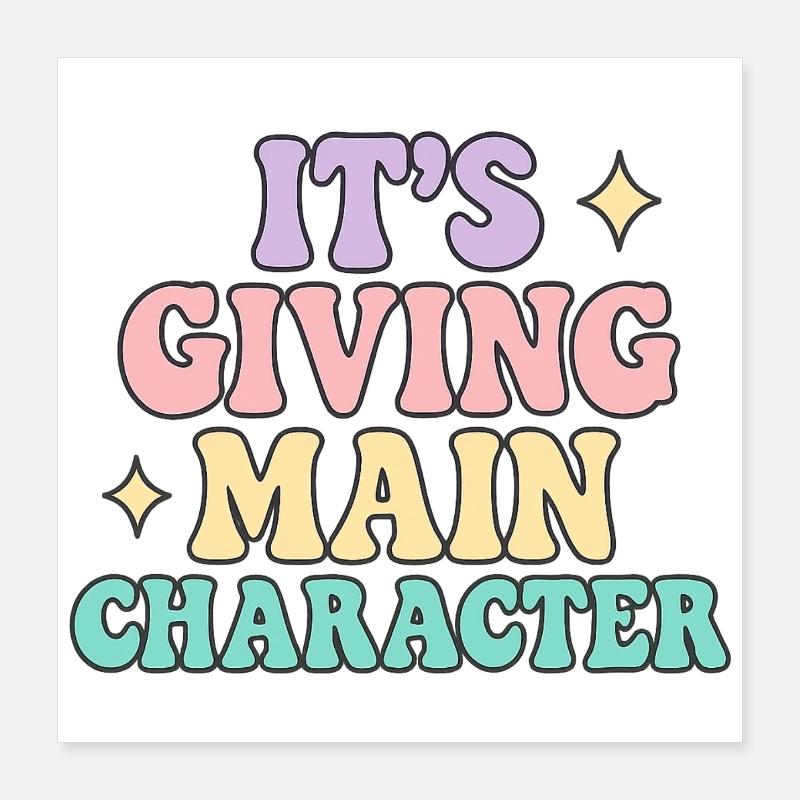 Main-Character-Vibes Poster 40x40 cm