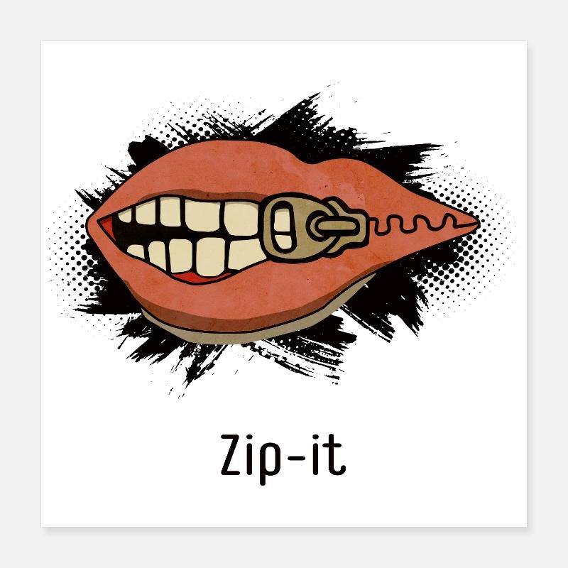 Zip it – Freches Statement im Pop-Art Look Poster 40x40 cm