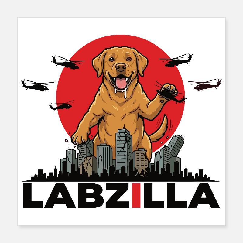Labzilla – Der ultimative Riesen-Hund Poster 40x40 cm