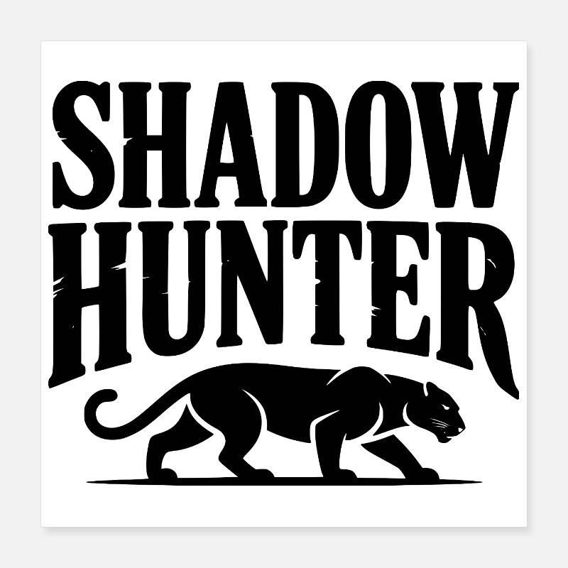 Shadow Hunter Poster 16" x 16" (40x40 cm)
