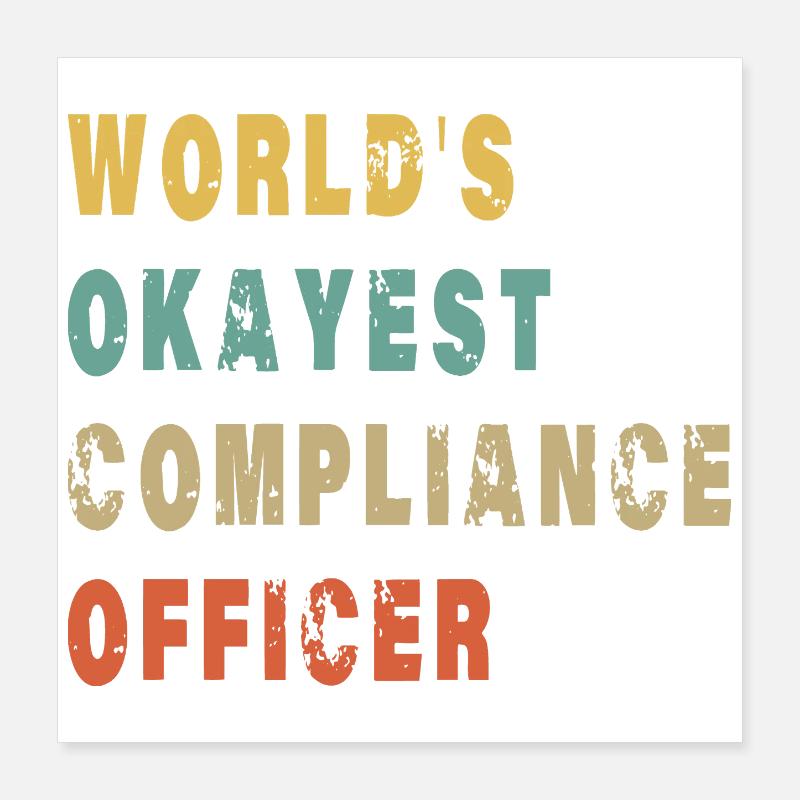 Responsable conformité le plus compétent du monde Poster 40 x 40 cm