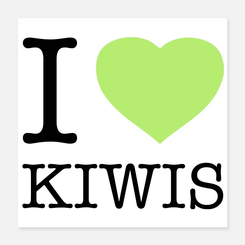I LOVE KIWIS Kiwi Poster 16" x 16" (40x40 cm)