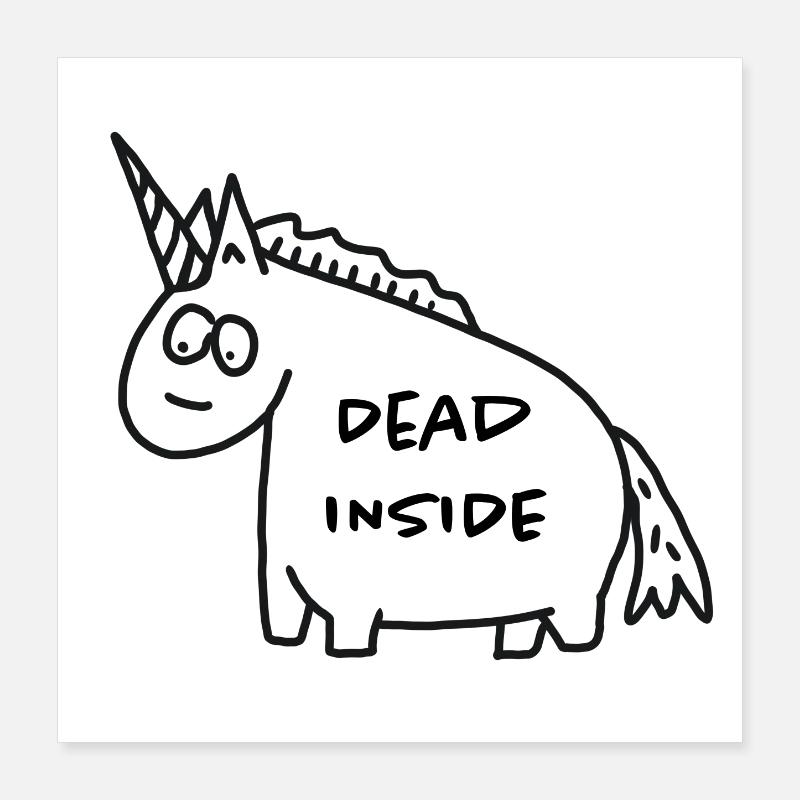 Unicorn - Dead Inside Poster 16" x 16" (40x40 cm)