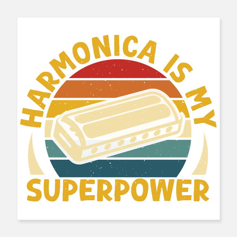 Funny Harmonica Player Is My Superpower Harmonica Poster 40x40 cm