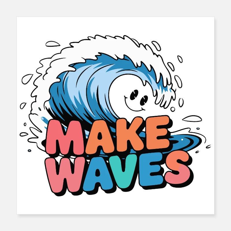Lebendige Surfwelle mit Make Waves-Text Poster 40x40 cm