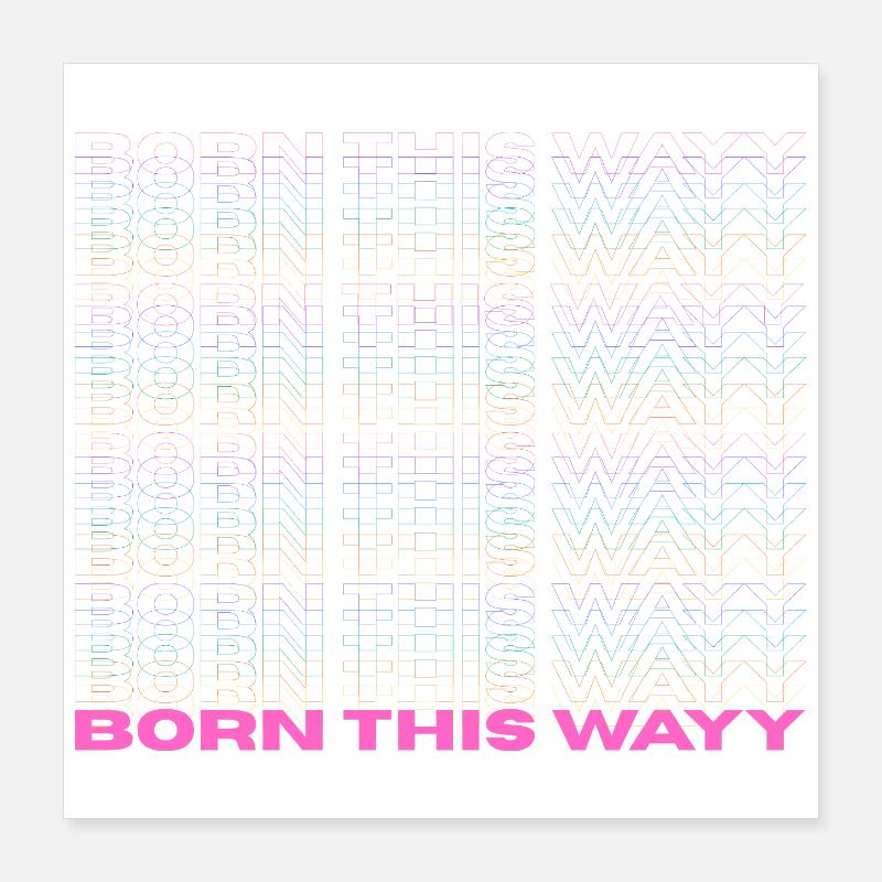 Pride / CSD / LGBTQ+ Design "Born this wayy" Poster 40x40 cm