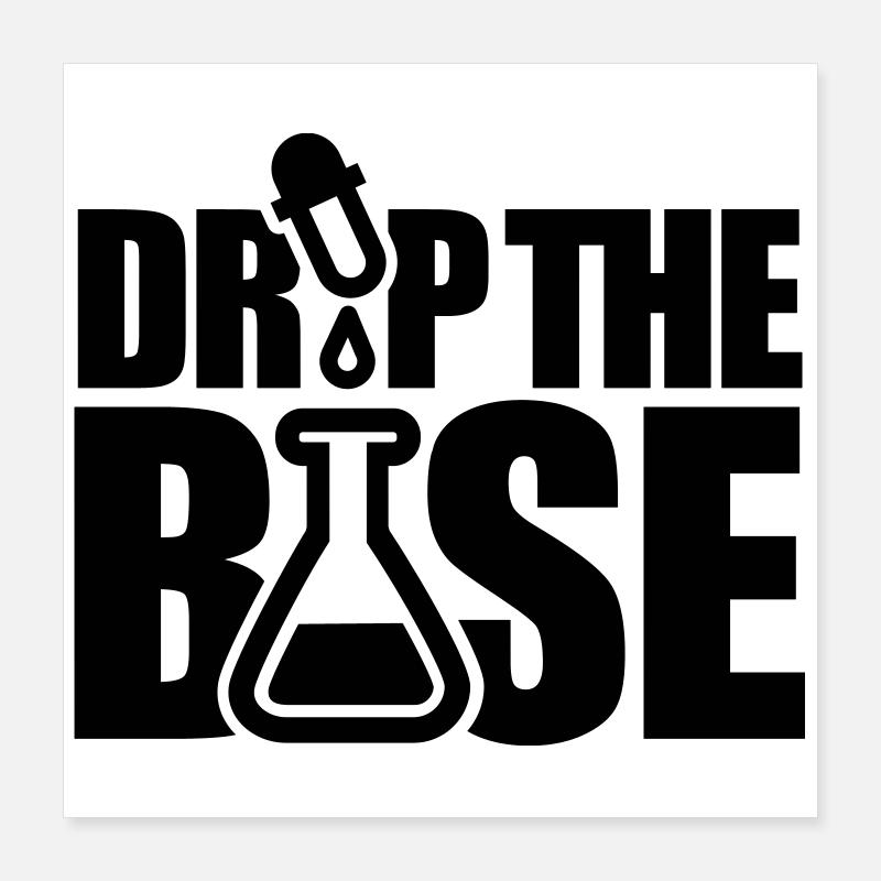 Drop the base Poster 40x40 cm