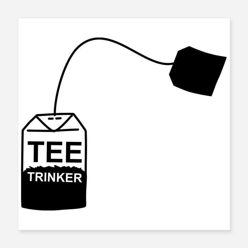 Tee_Kaffee_Earl_Grey_Teetrinker_Teesorten Poster 40 x 40 cm