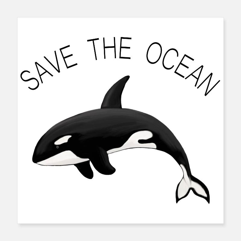 Save the Ocean Orca Killerwal Poster 40x40 cm
