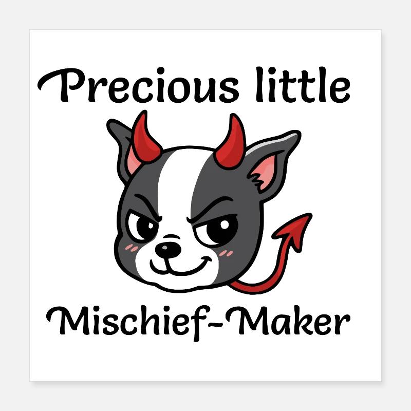 Precious Little Mischief-Maker Poster 16" x 16" (40x40 cm)