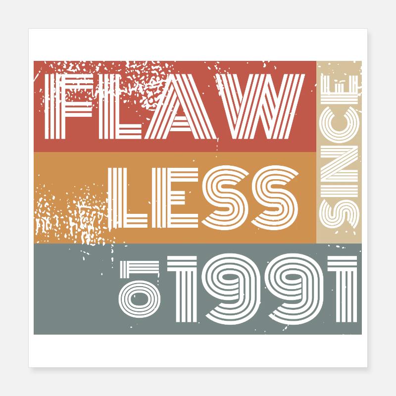 35. Birthday Flawless since 01/1991 Poster 16" x 16" (40x40 cm)