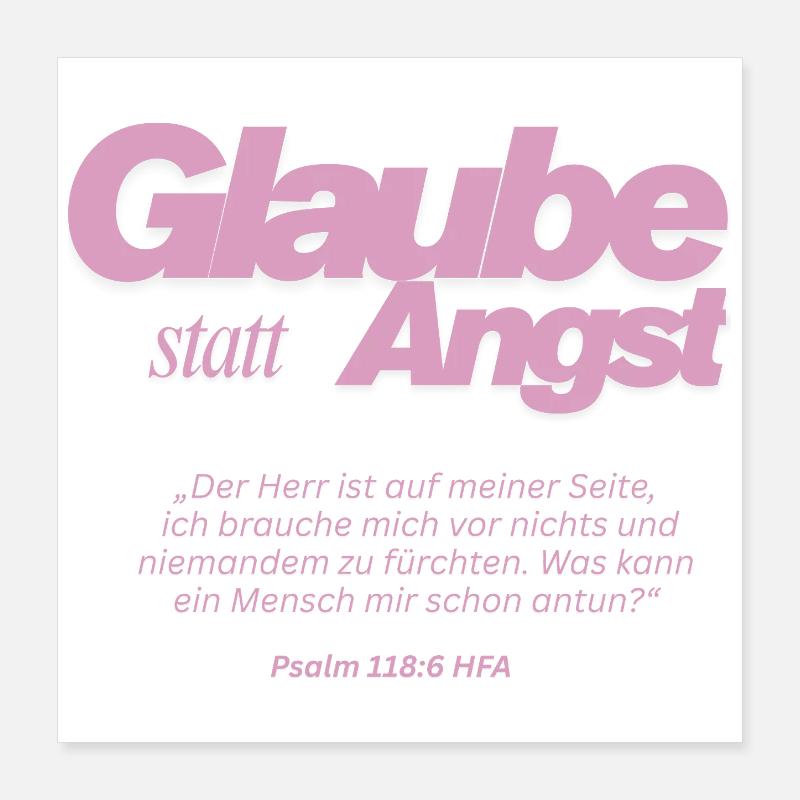Glaube statt Angst  Poster 40x40 cm