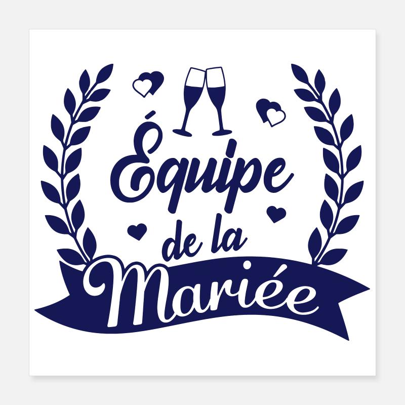 equipe de la mariee Poster 40 x 40 cm