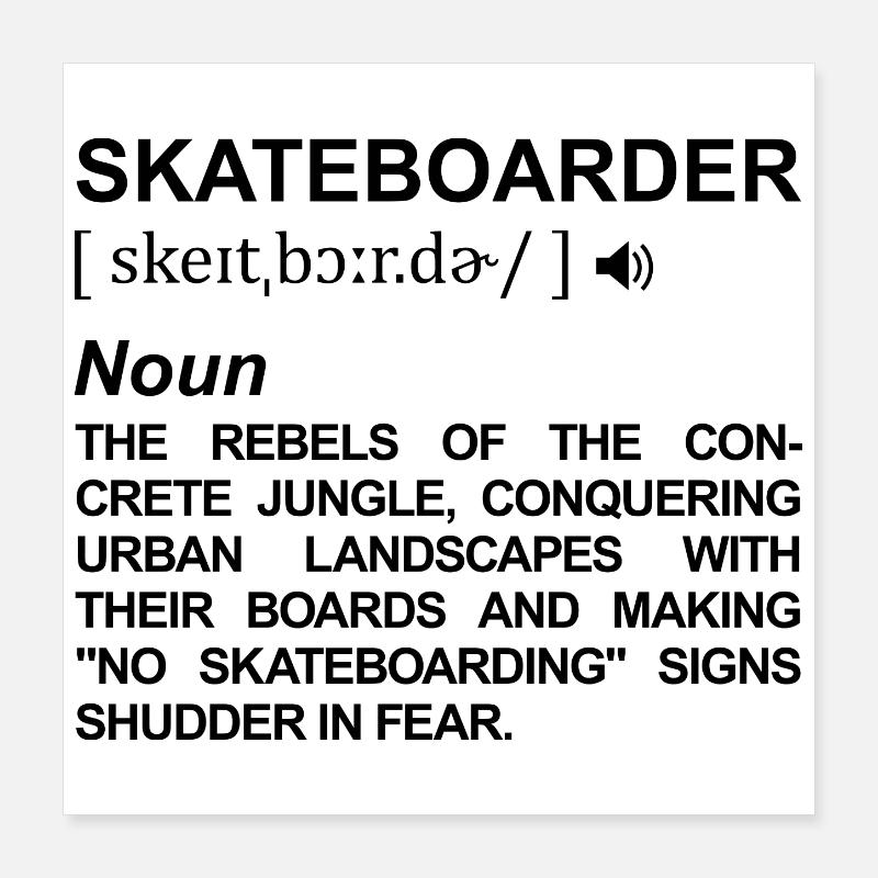Skateboarder Begriffserklärung Poster 40x40 cm