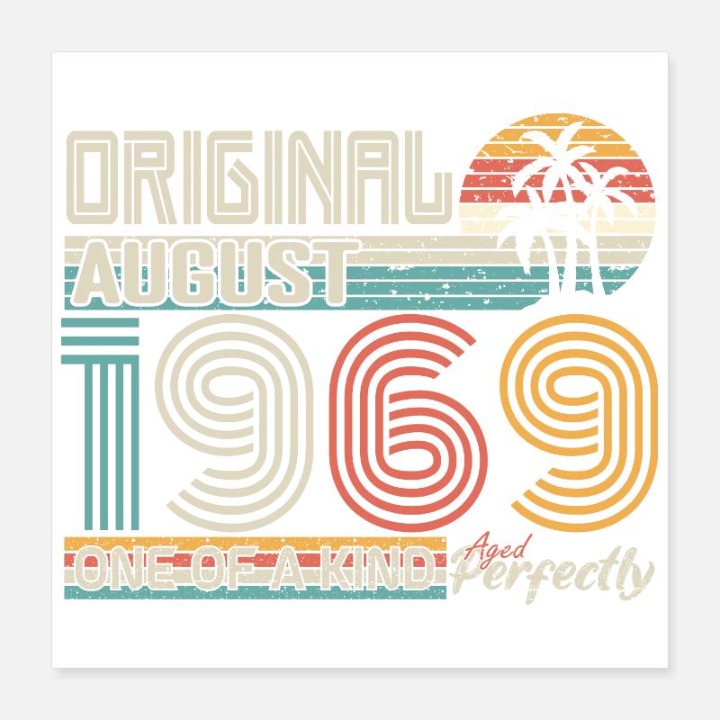 August 1969 Geburtstag August 1969 Geschenk Poster 40x40 cm