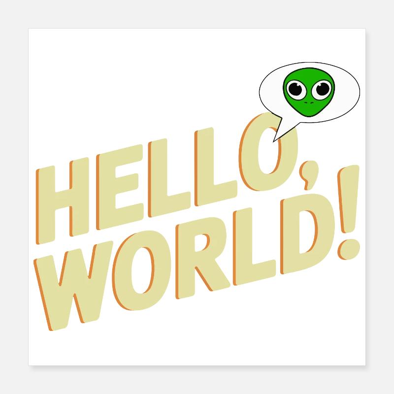 Verspieltes Alien Hello World Design Poster 40x40 cm
