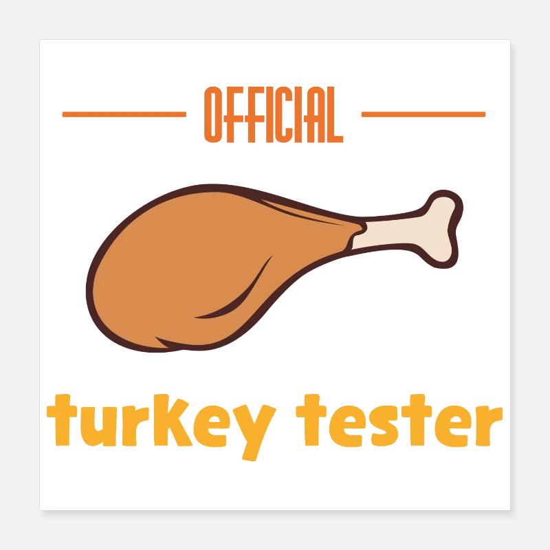 Testeur de dinde Poster 40 x 40 cm