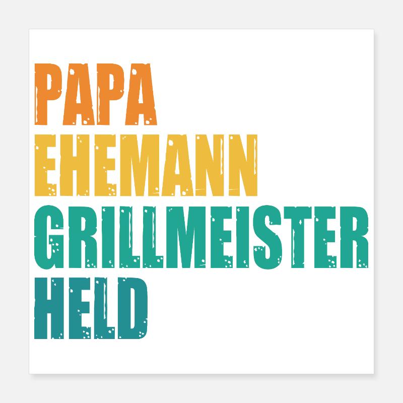 Papa Ehemann Grillmeister Held Poster 40x40 cm