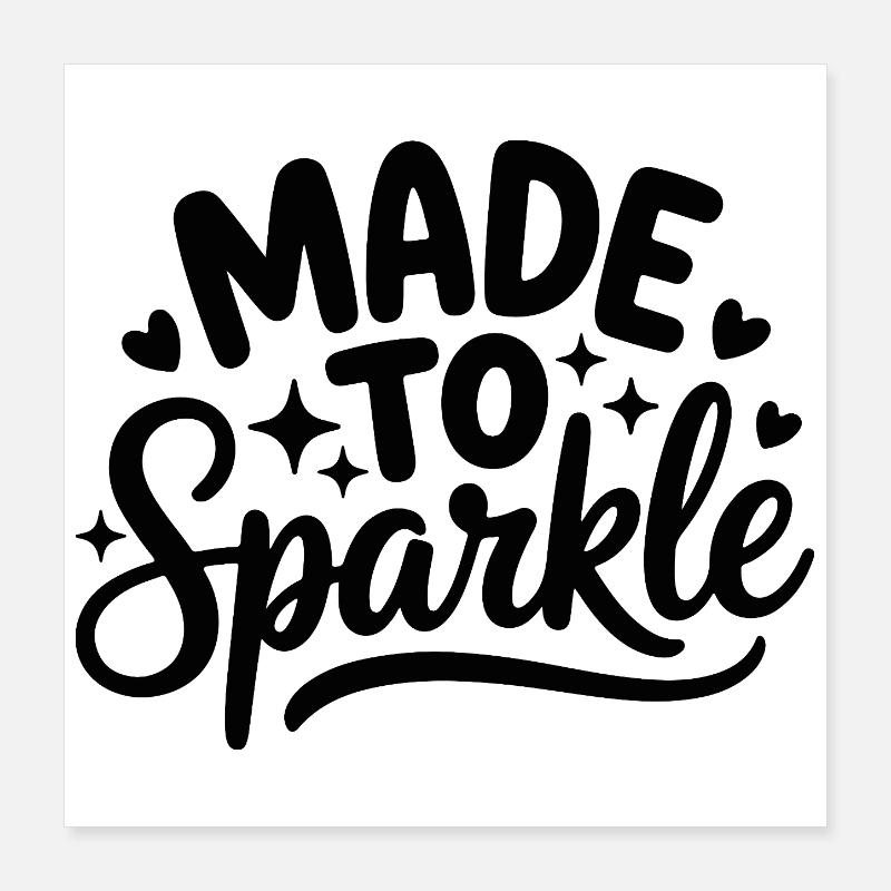 Fait briller Poster 40 x 40 cm