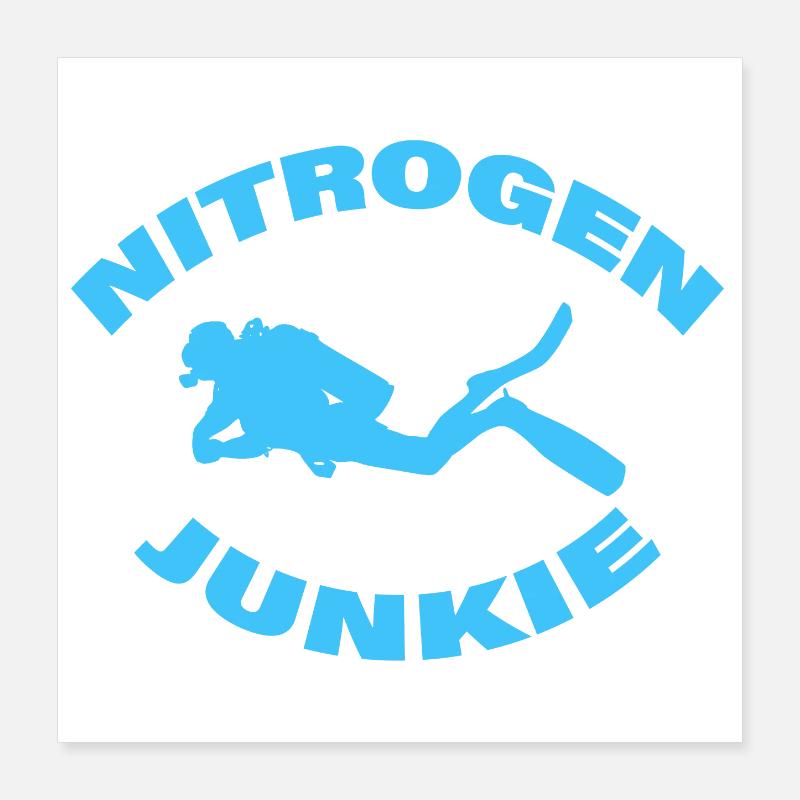 NITROGEN JUNKIE Poster 40x40 cm